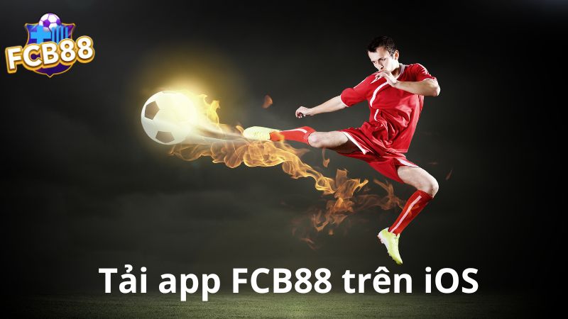 Tải app FCB88 trên hệ điều hành iOS